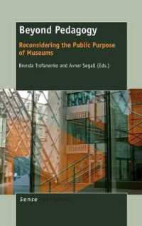 Beyond Pedagogy : Reconsidering the Public Purpose of Museums