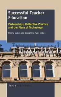 Successful Teacher Education : Partnerships, Reflective Practice and the Place of Technology