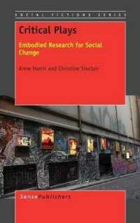 Critical Plays : Embodied Research for Social Change (Social Fictions Series)