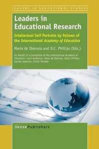Leaders in Educational Research : Intellectual Self Portraits by Fellows of the International Academy of Education (Leaders in Educational Studies)