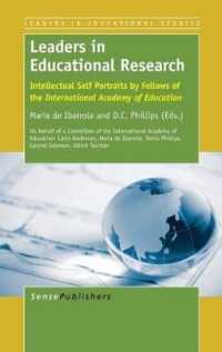Leaders in Educational Research : Intellectual Self Portraits by Fellows of the International Academy of Education (Leaders in Educational Studies)