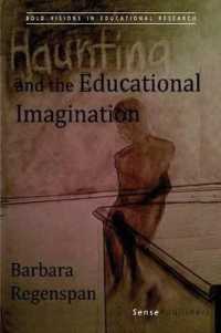 Haunting and the Educational Imagination (Bold Visions in Educational Research)