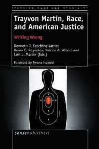Trayvon Martin, Race, and American Justice : Writing Wrong (Teaching Race and Ethnicity)