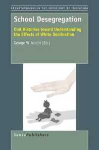 School Desegregation : Oral Histories toward Understanding the Effects of White Domination (Breakthroughs in the Sociology of Education)