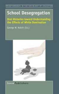 School Desegregation : Oral Histories toward Understanding the Effects of White Domination (Breakthroughs in the Sociology of Education)