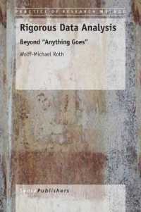 Rigorous Data Analysis : Beyond ''Anything Goes'' (Practice of Research Method)