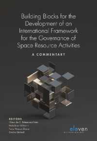 Building Blocks for the Development of an International Framework for the Governance of Space Resource Activities : A Commentary
