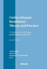 Online Dispute Resolution - Theory and Practice : A Treatise on Technology and Dispute Resolution （2ND）