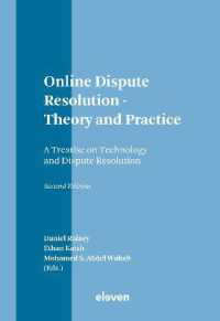 Online Dispute Resolution - Theory and Practice : A Treatise on Technology and Dispute Resolution （2ND）
