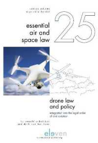Drone Law and Policy : Integration into the Legal Order of Civil Aviation (Essential Air and Space Law)