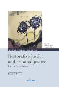 Restorative justice and criminal justice : The case for parallelism (Studies in Restorative Justice)