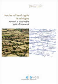 Transfer of Land Rights in Ethiopia : Towards a Sustainable Policy Framework