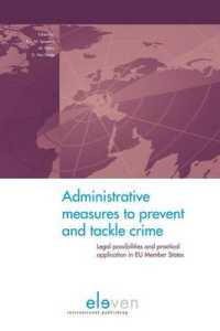 Administrative Measures to Prevent and Tackle Crime : Legal Possibilities and Practical Application in EU Member States