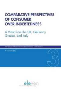 Comparative Perspectives of Consumer Over-Indebtedness : A View from the UK, Germany, Greece, and Italy (European and International Insolvency Law Stu