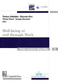 Well-being at and through Work (Collana Fondazione Marco Biagi)