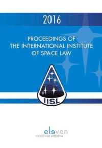 Proceedings of the International Institute of Space Law 2016 (Proceedings of the International Institute of Space Law)