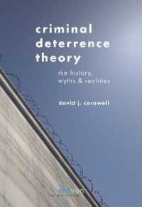 Criminal Deterrence Theory : The History, Myths & Realities