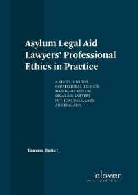 Asylum Legal Aid Lawyers' Professional Ethics in Practice : A Study into the Professional Decision Making of Asylum Legal Aid Lawyers in the Netherlands and England