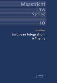 European Integration: A Theme (Maastricht Law Series)