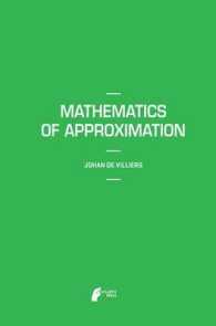 Mathematics of Approximation (Mathematics Textbooks for Science and Engineering) （2012）
