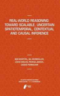 Real-World Reasoning: toward Scalable, Uncertain Spatiotemporal, Contextual and Causal Inference (Atlantis Thinking Machines) （2011）