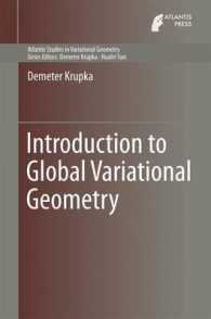 大域変分幾何学入門<br>Introduction to Global Variational Geometry (Atlantis Studies in Variational Geometry)
