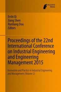 Proceedings of the 22nd International Conference on Industrial Engineering and Engineering Management 2015 : Innovation and Practice in Industrial Engineering and Management (Volume 2)