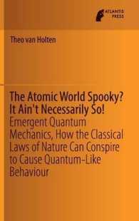 The Atomic World Spooky? It Ain't Necessarily So! : Emergent Quantum Mechanics, How the Classical Laws of Nature Can Conspire to Cause Quantum-Like Behaviour