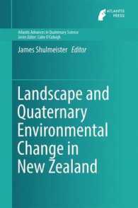 Landscape and Quaternary Environmental Change in New Zealand (Atlantis Advances in Quaternary Science)