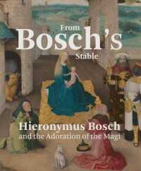 From Bosch's Stable : Hieronymus Bosch and the Adoration of the Magi