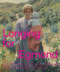 Longing for Egmond : Gari Melchers and George Hitchcock Their Years in the Netherlands