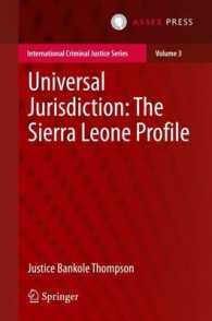 Universal Jurisdiction: the Sierra Leone Profile (International Criminal Justice Series) （2015）