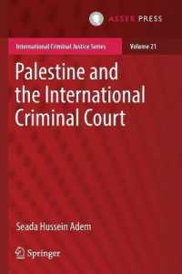 Palestine and the International Criminal Court (International Criminal Justice Series)