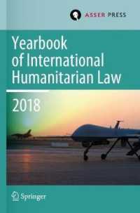 Yearbook of International Humanitarian Law, Volume 21 (2018) (Yearbook of International Humanitarian Law)