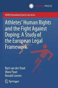 Athletes' Human Rights and the Fight against Doping: a Study of the European Legal Framework (Asser International Sports Law Series)