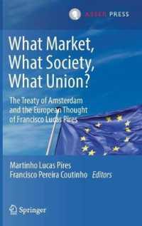 What Market, What Society, What Union? : The Treaty of Amsterdam and the European Thought of Francisco Lucas Pires