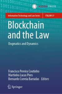 ブロックチェーンと法<br>Blockchain and the Law : Dogmatics and Dynamics (Information Technology and Law Series)