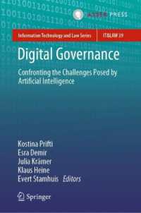 Digital Governance : Confronting the Challenges Posed by Artificial Intelligence (Information Technology and Law Series)