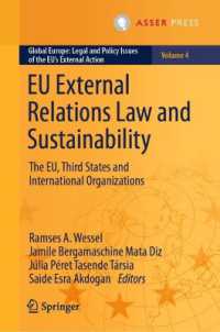 ＥＵの対外関係法と持続可能性：第三国と国際機関との関係<br>EU External Relations Law and Sustainability : The EU, Third States and International Organizations (Global Europe: Legal and Policy Issues of the Eu's External Action) （2025）