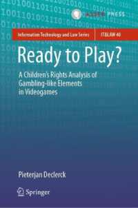 Ready to Play? : A Children's Rights Analysis of Gambling-like Elements in Videogames (Information Technology and Law Series)