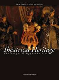 Theatrical Heritage : Challenges and Opportunities