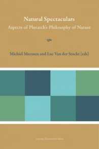 Natural Spectaculars : Aspects of Plutarch's Philosophy of Nature (Plutarchea Hypomnemata)