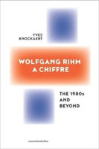 Wolfgang Rihm, a Chiffre : The 1980s and Beyond