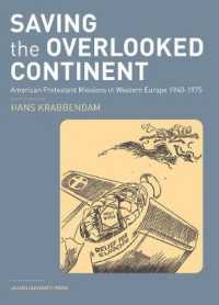 Saving the Overlooked Continent : American Protestant Missions in Western Europe, 1940-1975 (Kadoc-studies on Religion, Culture and Society)