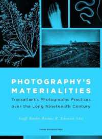 Photography's Materialities : Transatlantic Photographic Practices over the Long Nineteenth Century