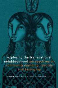 Exploring the Transnational Neighbourhood : Perspectives on Community-Building, Identity and Belonging