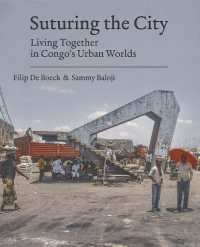 Suturing the City : Living Together in Congo's Urban Worlds