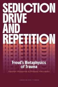 Seduction, Drive and Repetition : Freud's Metaphysics of Trauma (Figures of the Unconscious)