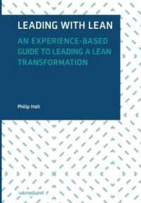 Leading with Lean : An Experience-Based Guide to Leading a Lean Transformation
