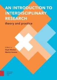 An Introduction to Interdisciplinary Research : Theory and Practice (Perspectives on Interdisciplinarity) （3RD）